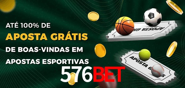 576BETbet Ate 100% de Aposta Gratis